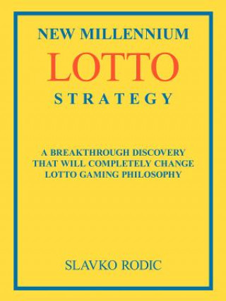 Kniha New Millennium Lotto Strategy Slavko Rodic