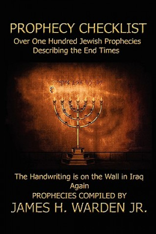 Libro Prophecy Checklist Over One Hundred Bible Prophecies Counting Down to the Second Coming of Jesus Christ Warden