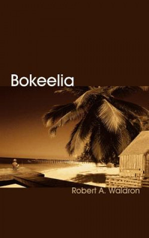 Kniha Bokeelia Robert A Waldron