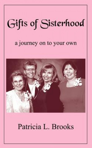 Book Gifts of Sisterhood Patricia L Brooks