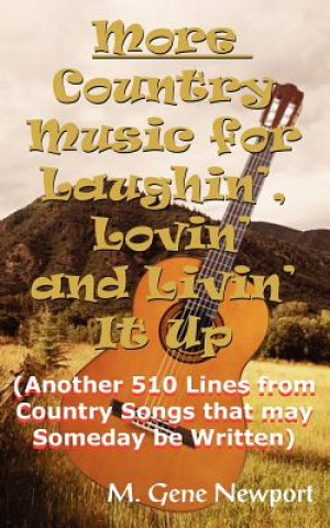 Carte More Country Music for Laughin', Lovin' and Livin' It Up M Gene Newport