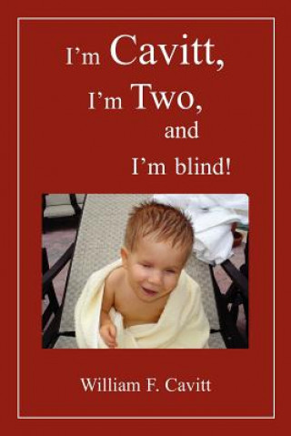 Carte I'm Cavitt, I'm Two, and I'm Blind! William F Cavitt