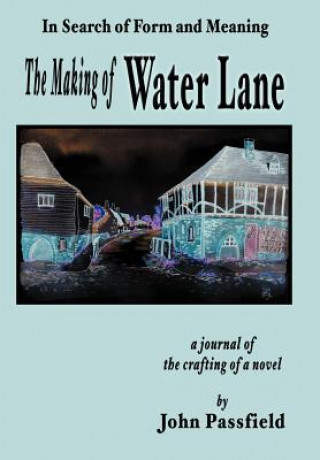 Knjiga Making of Water Lane John Passfield