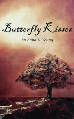 Könyv Butterfly Kisses Anna L Young