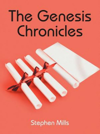 Knjiga Genesis Chronicles Stephen Mills