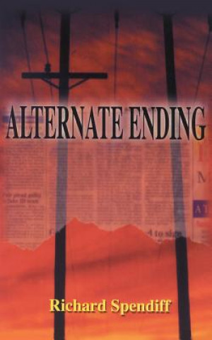 Книга Alternate Ending Richard Spendiff