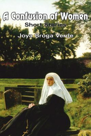 Könyv Confusion of Women Joya Broga Verde