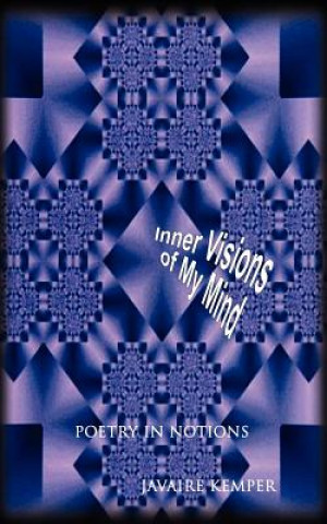 Kniha Inner Visions of My Mind Javaire Kemper