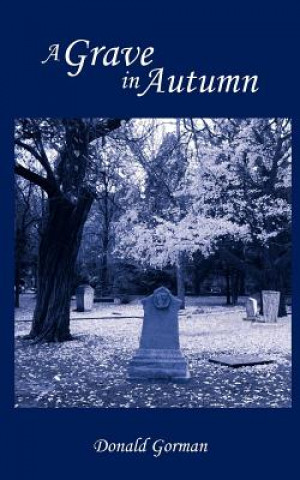 Knjiga Grave in Autumn Donald Gorman