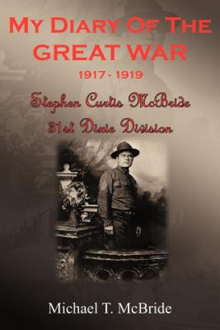 Könyv My Diary of the Great War 1917-1919 Stephen Curtis McBride