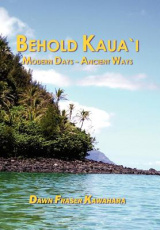 Libro Behold Kaua'i Dawn Fraser Kawahara