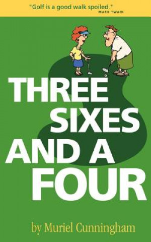 Книга Three Sixes and a Four Muriel Cunningham