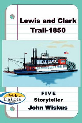 Carte Lewis and Clark Trail-1850 John Wiskus