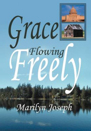 Książka Grace Flowing Freely Marilyn Joseph