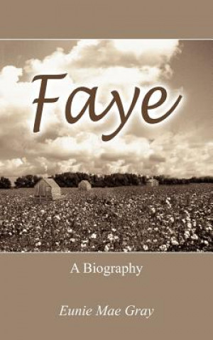 Книга Faye Eunie Mae Gray