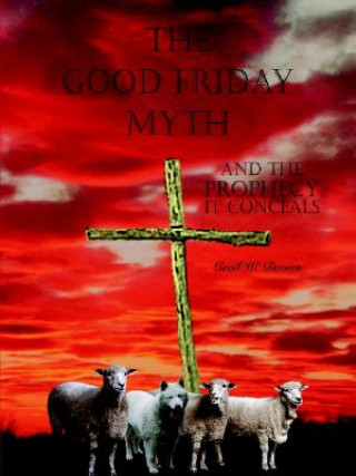 Knjiga Good Friday Myth Cecil W Davies