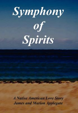 Kniha Symphony of Spirits James Applegate