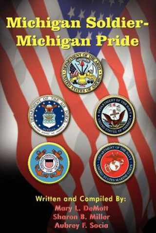 Könyv Michigan Soldier-Michigan Pride Aubrey F Socia