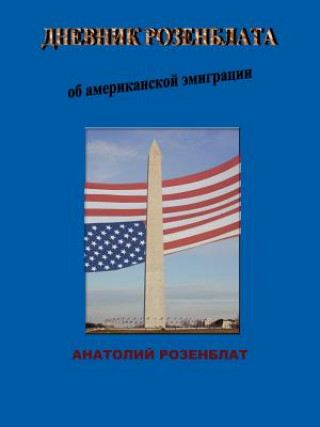 Kniha American Immigration in Rozenblat's Diaries Anatoly Rozenblat