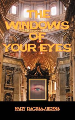 Knjiga Windows of Your Eyes Mary Ragusa-Ahrens