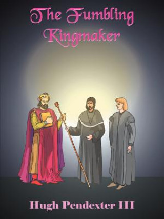 Книга Fumbling Kingmaker Pendexter