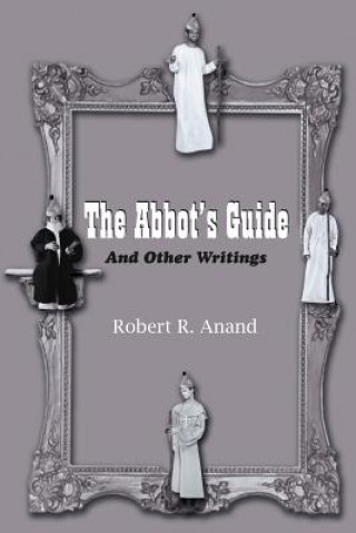 Книга Abbot's Guide Robert R Anand