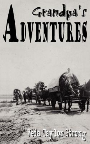 Buch Grandpa's Adventures Veda Taylor Strong