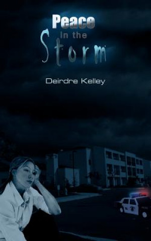 Książka Peace in the Storm Deirdre Kelley