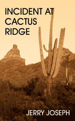 Carte Incident at Cactus Ridge Jerry Joseph