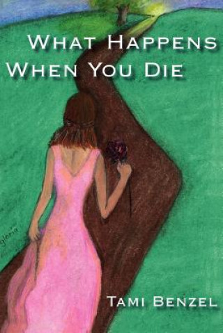 Carte What Happens When You Die Tami Benzel