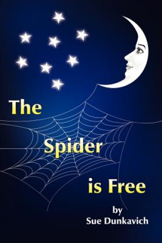 Книга Spider is Free Sue Dunkavich