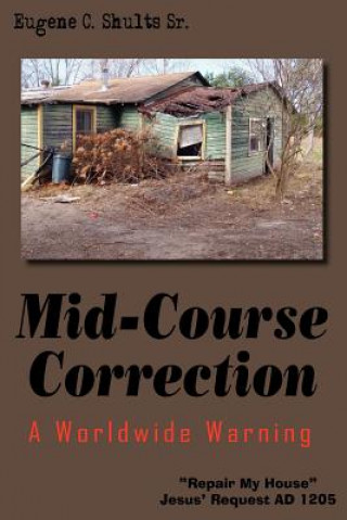 Kniha Mid-Course Correction Eugene C Shults Sr