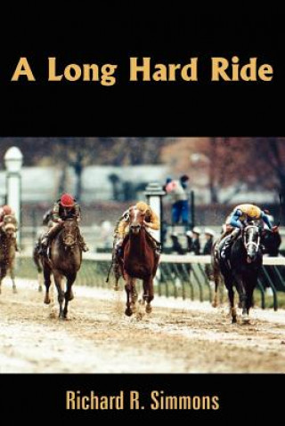 Knjiga Long Hard Ride Richard R Simmons