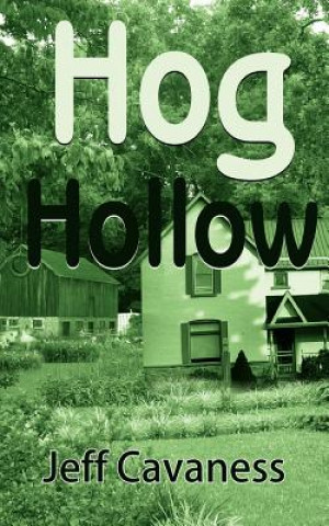 Buch Hog Hollow Jeff Cavaness