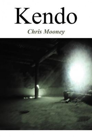 Kniha Kendo Chris Mooney