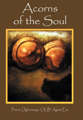 Kniha Acorns of the Soul Ogbonnaya Agom-Eze