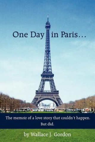 Könyv One Day in Paris. Wallace J Gordon