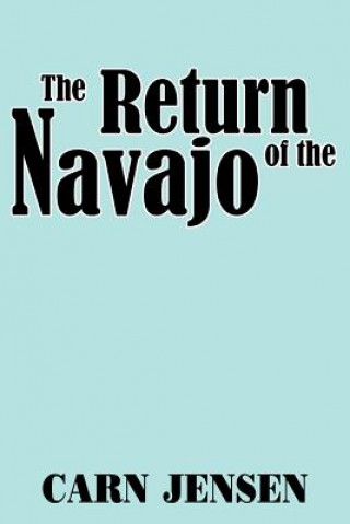 Libro Return of the Navajo Carn Jensen