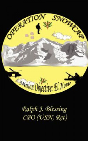 Buch Operation Snowcap J Blessing Ralph J Blessing