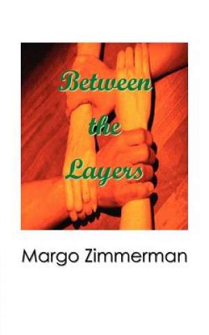 Carte Between the Layers Margo Zimmerman