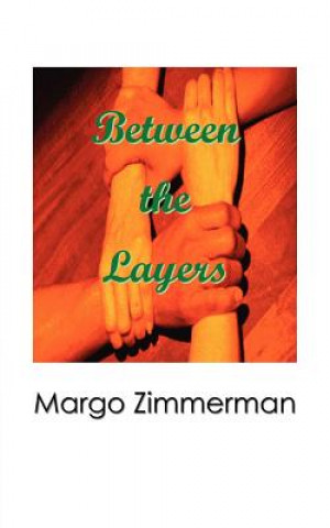 Kniha Between the Layers Margo Zimmerman