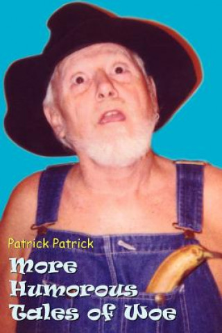 Книга More Humorous Tales of Woe Patrick Patrick