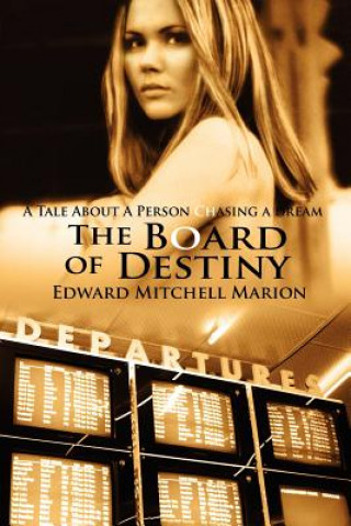 Buch Board of Destiny Edward Mitchell Marion