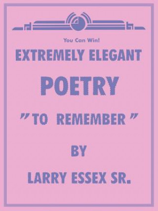 Carte Extremely Elegant Poetry Larry Essex Sr