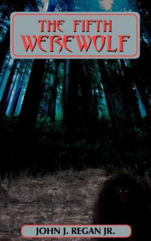 Book Fifth Werewolf John J Regan Jr