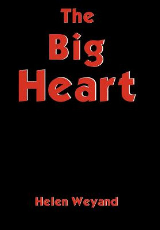 Book Big Heart Helen Weyand