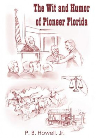 Книга Wit and Humor of Pioneer Florida Howell