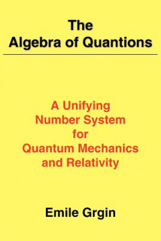 Kniha Algebra of Quantions Emile Grgin