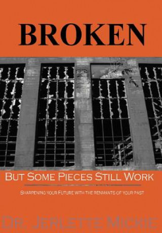 Βιβλίο Broken Dr Jerlette Mickie