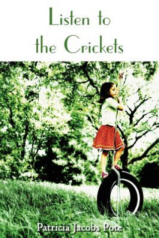 Livre Listen to the Crickets Patricia Jacobs Pote